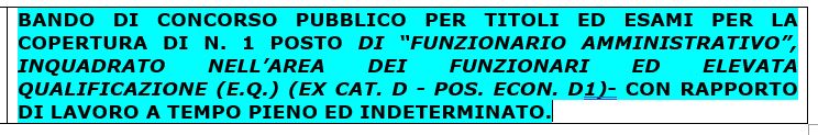 BANDO DI CONCORSO PUBBLICO PER TITOLI ED ESAMI PER LA COPERTURA DI N. 1 POSTO DI “FUNZIONARIO AMMINISTRATIVO”, INQUADRATO NELL’AREA DEI FUNZIONARI ED ELEVATA QUALIFICAZIONE (E.Q.) (EX CAT. D - P