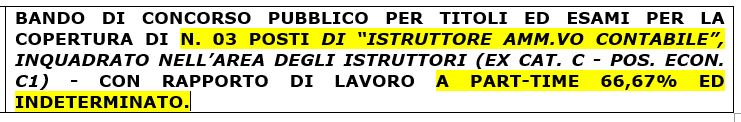 BANDO DI CONCORSO PUBBLICO PER TITOLI ED ESAMI PER LA COPERTURA DI N. 03 POSTI DI “ISTRUTTORE AMM.VO CONTABILE”, INQUADRATO NELL’AREA DEGLI ISTRUTTORI (EX CAT. C - POS. ECON. C1) - CON RAPPORTO 